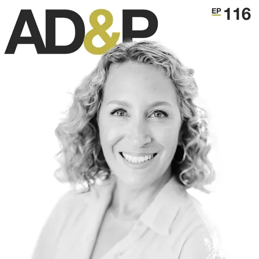 Ep 116 - Creating Products That Foster Human Connection