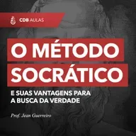 O Método Socrático e Suas Vantagens Para a Busca da Verdade - Prof. Jean Guerreiro