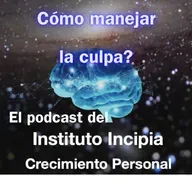 ¿Cómo manejar el sentimiento de culpa?