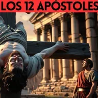 ¿Cómo murieron realmente los 12 Apóstoles?