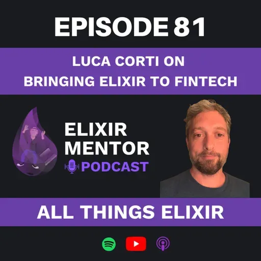 Luca Corti on Bringing Elixir to Fintech
