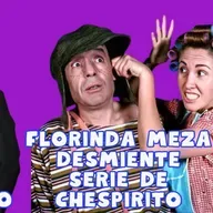 Doña Florinda demiente a la serie de Chespirito