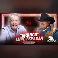 Lupe Esparza, historia de BRONCO en FLP