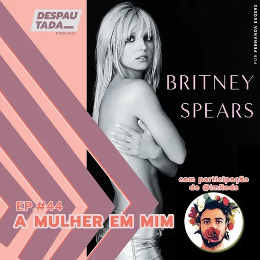 #44. A Mulher em Mim feat. @ImReds