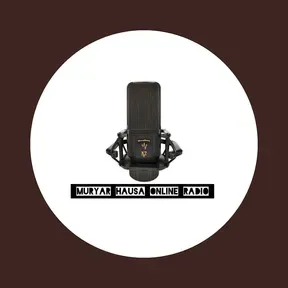 MURYAR HAUSA ONLINE RADIO