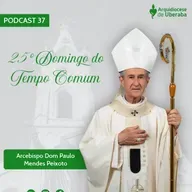 Dom Paulo #37 - 25º Domingo do Tempo comum 21/09/25