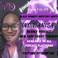 Celebrating Black Women's Herstory Month ~ WOMANISM Part 1
