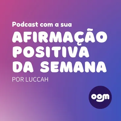 Afirmação Positiva da Semana - 1 de novembro até 7 de novembro