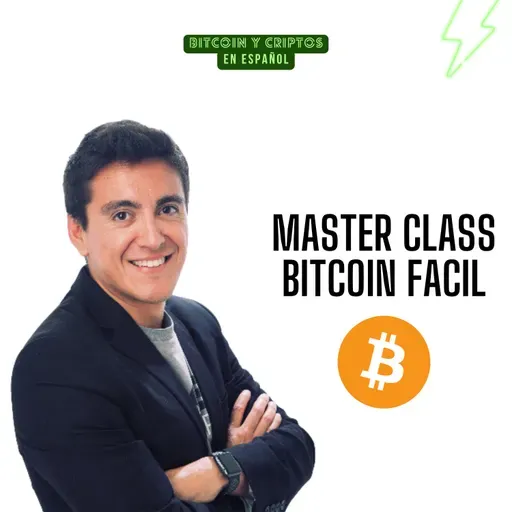 BONUS. Master Class Bitcoin Fácil. Ep 165
