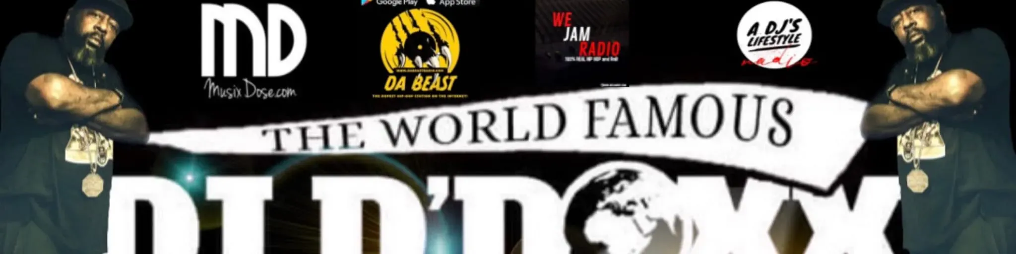 THE SHOW!!! MIXXED & HOSTED BY: THE WORLD FAMOUS DJ-D'DOXX