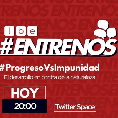 #ProgresoVsImpunidad El desarrollo en contra de la naturaleza