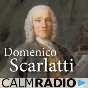 CalmRadio.com - Domenico Scarlatti -