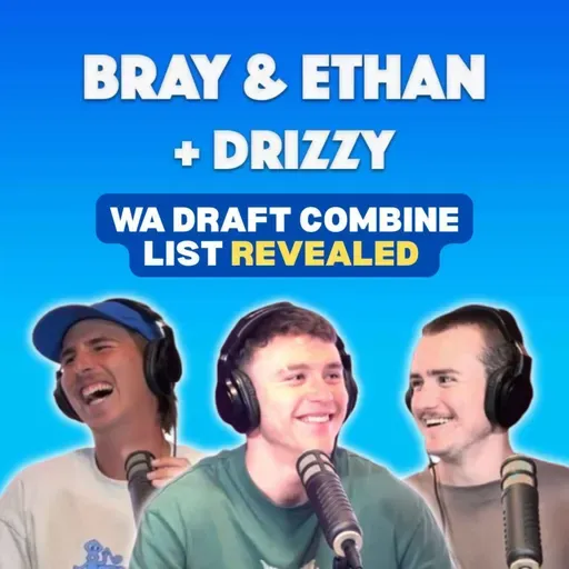 Bray & Ethan + Drizzy | Draft Combine Invitees, Public Apology & A Big Weekend Of Colts Footy!