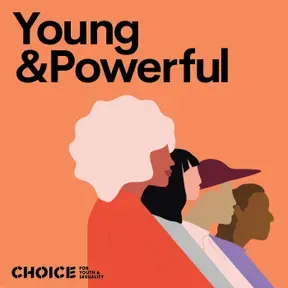 Young and Powerful with CHOICE for Youth and Sexuality