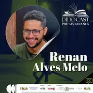 Renan Alves Melo no Didocast Poetas Goianos