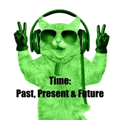 Time: Past, Present & Future