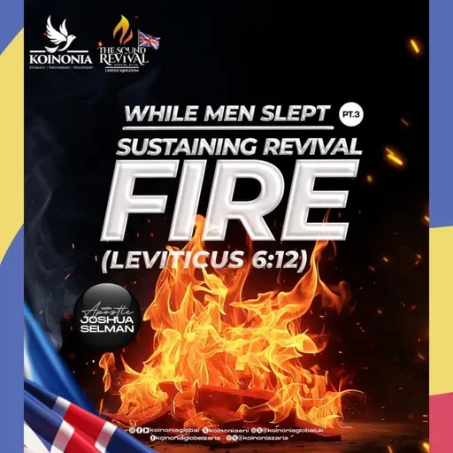 WHILE_MEN_SLEPT_PART_THREE_SUSTAINING_REVIVAL_FIRE_LEVITICUS_6_12 (1)