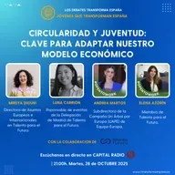 Jóvenes que transforman. Circularidad y juventud:clave para adaptar nuestro modelo económico