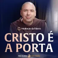 Cristo é a porta | (João 10, 1-10) #2692 | Meditação da Palavra