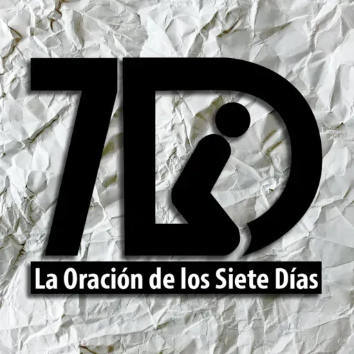 La Oración de los siete Días Día 5 Sergio Acosta