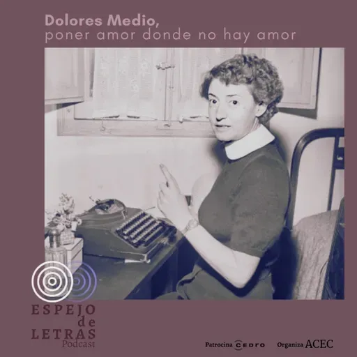 Dolores Medio, poner amor donde no hay amor