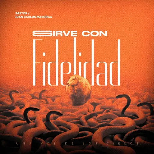 SIRVE CON FIDELIDAD