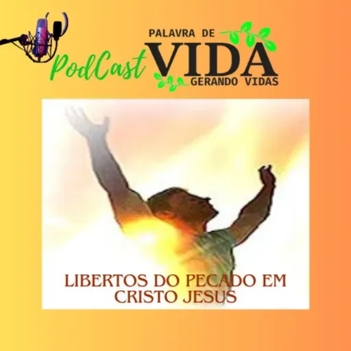 Libertados do pecado em Cristo Jesus. Pr Genivaldo Souza.