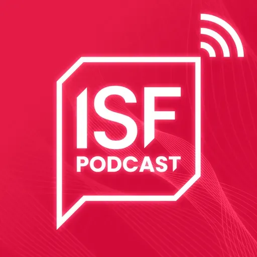 S36 Ep16: The Best Of ISF Podcast: Ten Years in Review