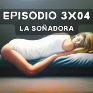 Episodio 3X04: La soñadora