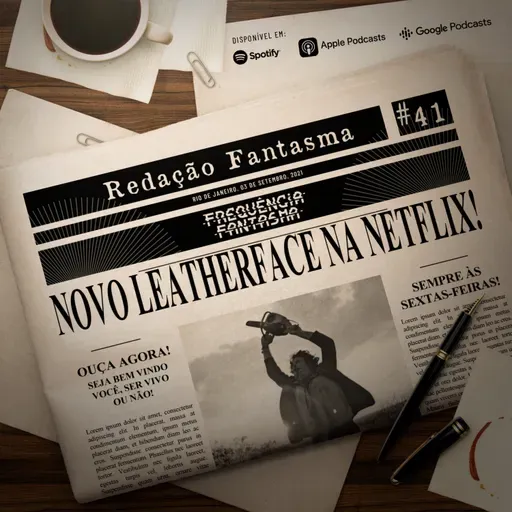 RD#41 - Novo Leatherface na Netflix!