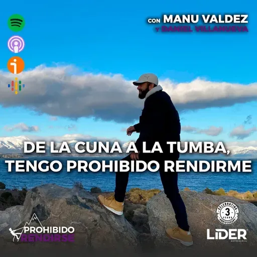 De la cuna a la tumba, tengo prohibido rendirme