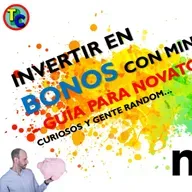 Invertir en Bonos con MINTOS – Guía para Novatos, Curiosos y Gente Random  