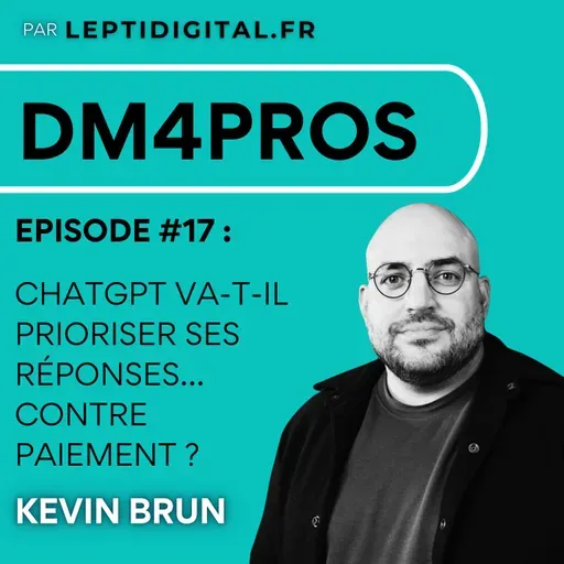 17. ChatGPT va-t-il prioriser ses réponses… contre paiement ?