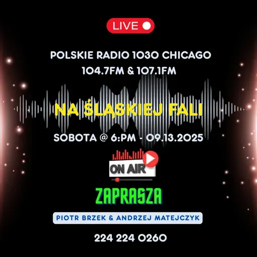 Radio Na Śląskiej Fali Chicago 13.IX.2025