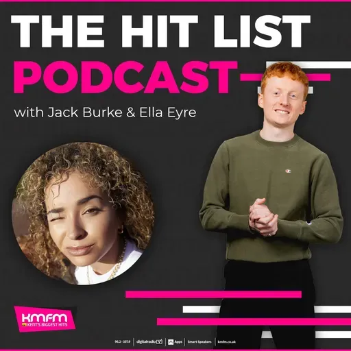 The Hit List Podcast with Jack & Ella Eyre