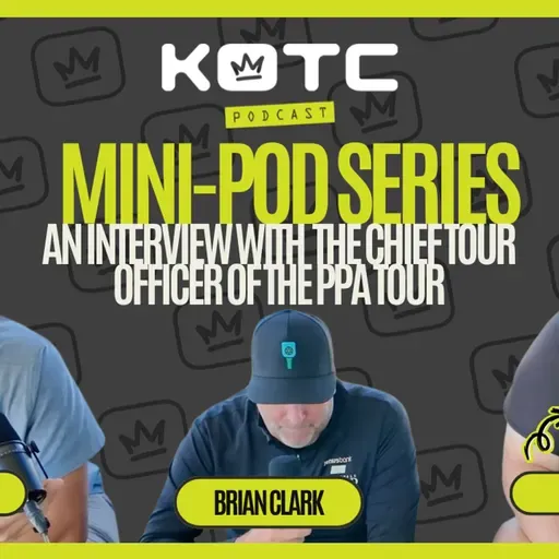 MINI POD SERIES | Brian Clark - The Chief Tour Officer of the PPA Tour