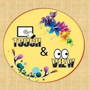 TOUCH and VIEW