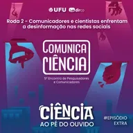 #EXTRA - Comunicadores e cientistas enfrentam a desinformação nas redes sociais