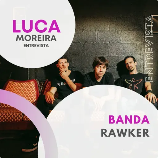 Episódio #220 - Banda Rawker