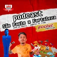 POCKETCAST #36 - SÃO PAULO X FORTALEZA