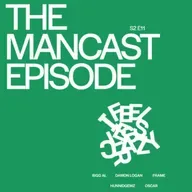 The Mancast Episode 