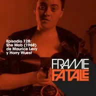 Episodio 128: She Mob