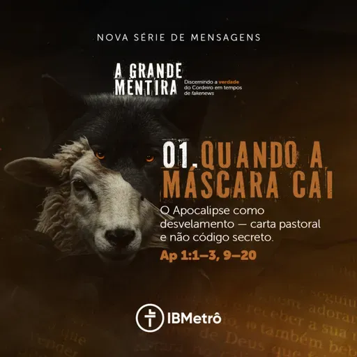 Quando a Máscara Cai: O Apocalipse como Desvelamento | Renato Marinoni