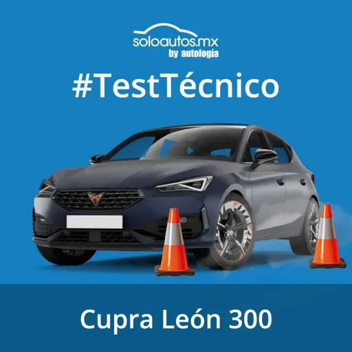 Episode 669: Cupra Leon 300 - Test Técnico - Refinado y explosivo
