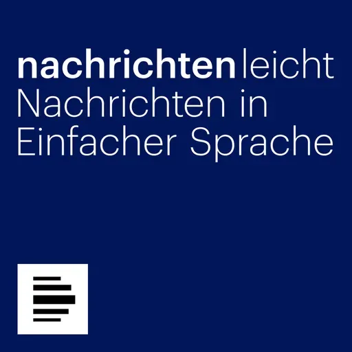 Nachrichtenleicht - Nachrichten in Einfacher Sprache vom 07.04.2026