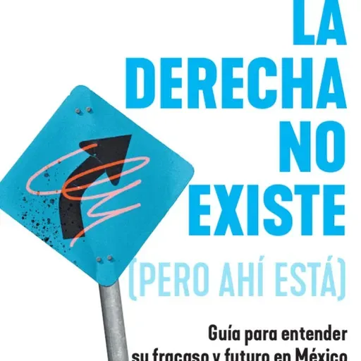 What it means to be right-wing in Mexico