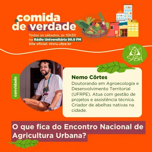 O que fica do Encontro Nacional de Agricultura Urbana? | Comida de Verdade