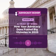 A Year of Wins: How Your Advocacy Dues Fueled Big Victories in 2025