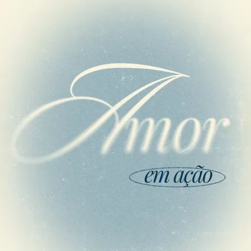 AMOR EM AÇÃO | PRA. SIL MACHADO | 17.05.26