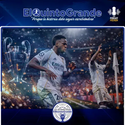 A Octavos con un Gran Vinicius y Líder Tchouameni @ElQuintoGrande 13x42 - Episodio exclusivo para mecenas